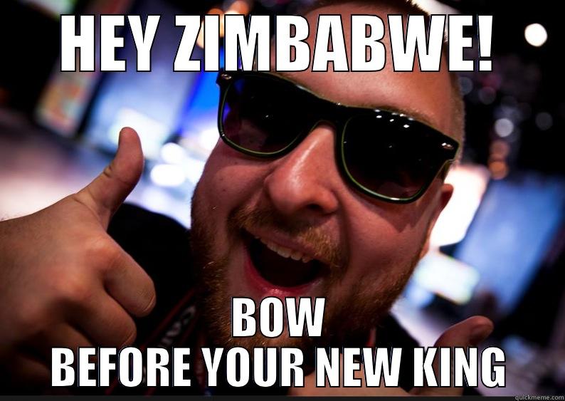 HEY ZIMBABWE! BOW BEFORE YOUR NEW KING Misc