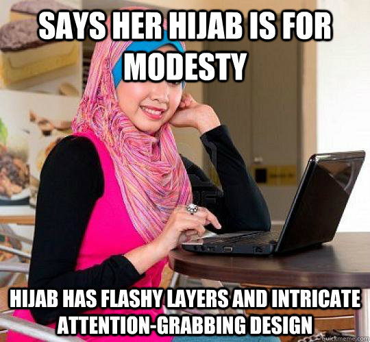 Says her hijab is for modesty  Hijab has flashy layers and intricate attention-grabbing design  