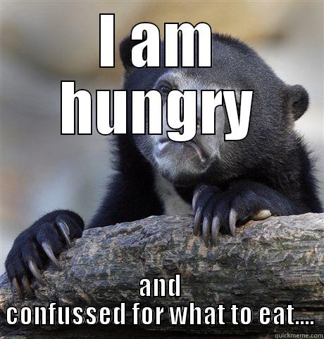 I Am very confusses mor then a tomato - I AM HUNGRY AND CONFUSSED FOR WHAT TO EAT.... Confession Bear