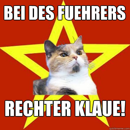 Bei des Fuehrers Rechter Klaue!  Lenin Cat