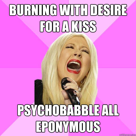 burning with desire for a kiss psychobabble all eponymous  Wrong Lyrics Christina