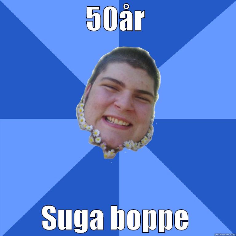 50ÅR SUGA BOPPE Misc