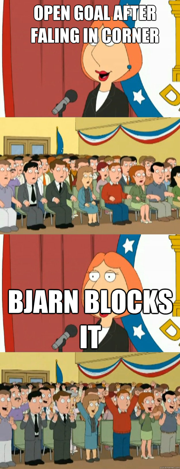 Open goal after faling in corner Bjarn blocks it - Open goal after faling in corner Bjarn blocks it  Lois Griffin