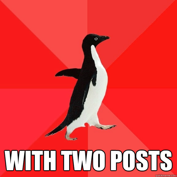  with two posts  Socially Awesome Penguin