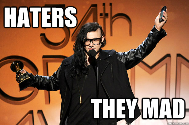 HATERS THEY MAD - HATERS THEY MAD  skrillex grammy