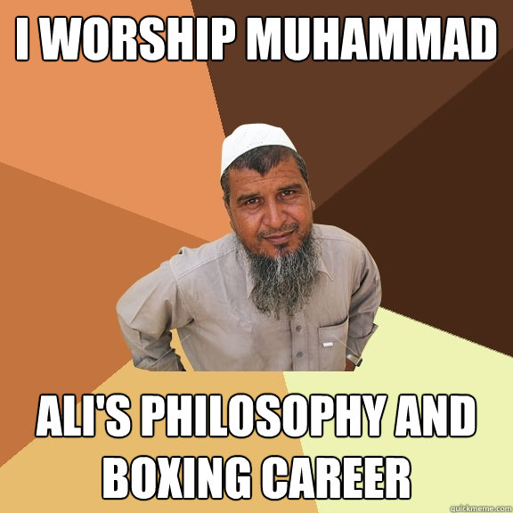 i worship muhammad ali's philosophy and boxing career - i worship muhammad ali's philosophy and boxing career  Ordinary Muslim Man