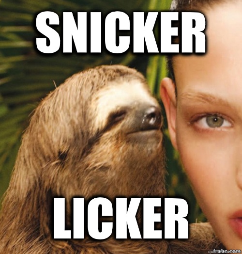 Snicker Licker  rape sloth