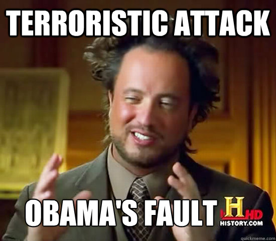 Terroristic attack Obama's Fault - Terroristic attack Obama's Fault  Ancient Aliens