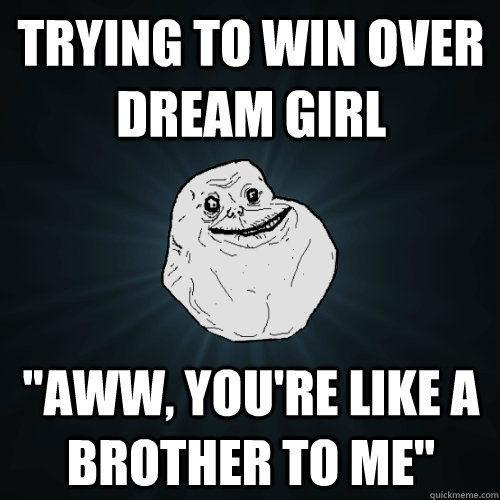 trying to win over dream girl 