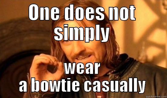 Bow Tie - ONE DOES NOT SIMPLY WEAR A BOWTIE CASUALLY Boromir