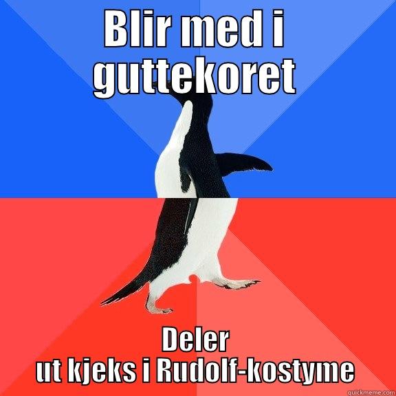 BLIR MED I GUTTEKORET DELER UT KJEKS I RUDOLF-KOSTYME Socially Awkward Awesome Penguin