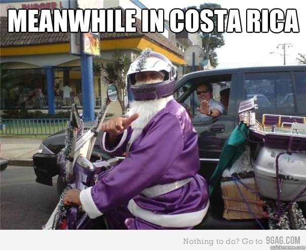 Meanwhile in Costa Rica   Meanwhile in Costa Rica