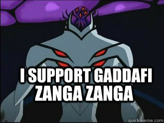 I support Gaddafi ZANGA ZANGA  Highbreed Gaddafi Fan