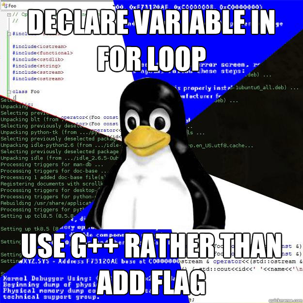 Declare variable in For loop Use G++ rather than add flag  Computer Science Penguin