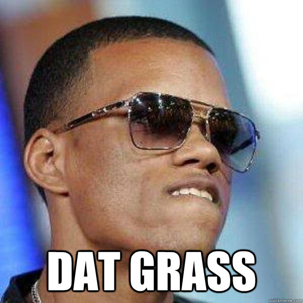  Dat Grass -  Dat Grass  Dat Ass