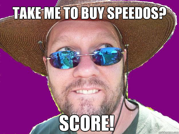 take me to buy speedos? score! - take me to buy speedos? score!  african experience guy