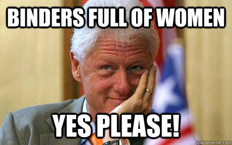 Binders full of women yes please!  