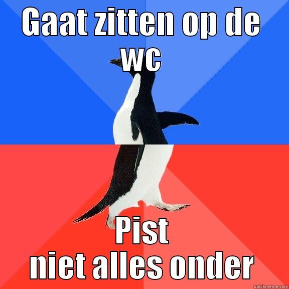 GAAT ZITTEN OP DE WC PIST NIET ALLES ONDER Socially Awkward Awesome Penguin