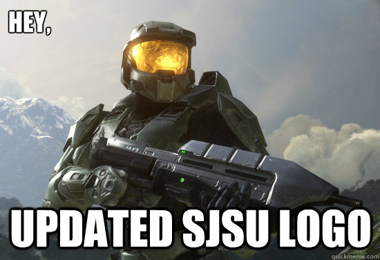 Hey, Updated SJSU logo  Master Chief sings