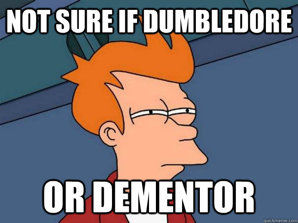 Not sure if Dumbledore Or Dementor  Futurama Fry