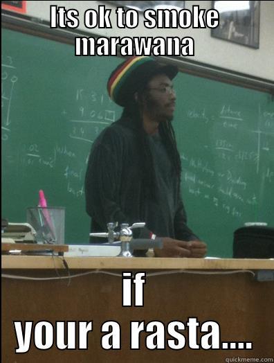 ITS OK TO SMOKE MARAWANA IF YOUR A RASTA.... Rasta Science Teacher