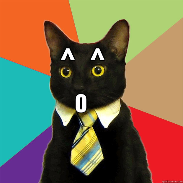 O ^   ^   Business Cat