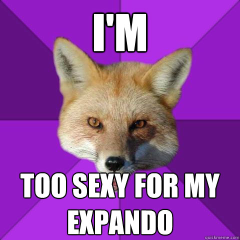 I'm too sexy for my expando - I'm too sexy for my expando  Forensics Fox