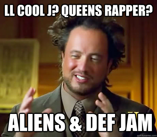 LL COOL J? Queens Rapper?  Aliens & DEF JAM  Ancient Aliens