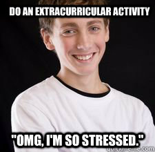 Do an extracurricular activity 