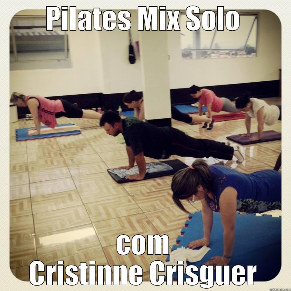 PILATES MIX SOLO COM CRISTINNE CRISGUER Misc