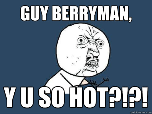 Guy Berryman, y u so hot?!?!  Y U No