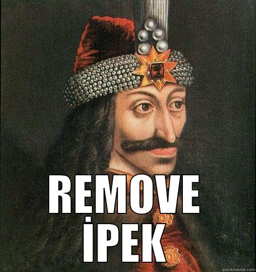  REMOVE İPEK Misc