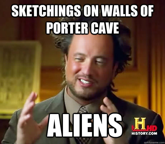 sketchings on walls of porter cave  Aliens  Ancient Aliens