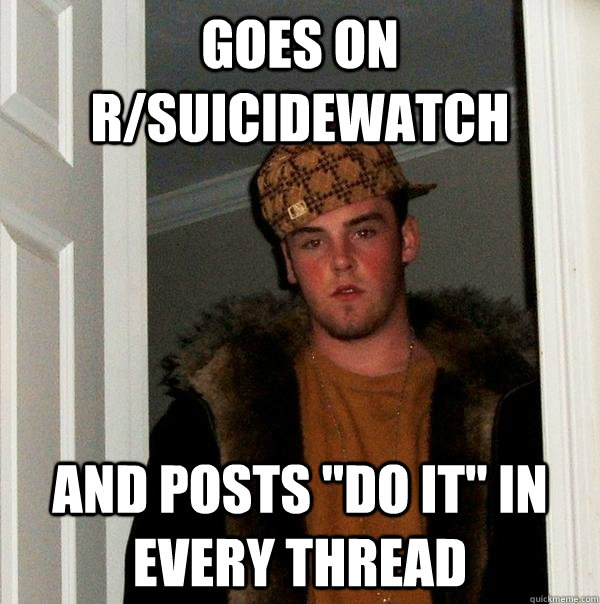 Goes on r/suicidewatch and posts 