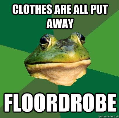 Clothes are all put away Floordrobe - Clothes are all put away Floordrobe  Misc