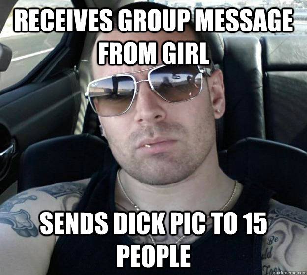 receives group message from girl sends dick pic to 15 people  