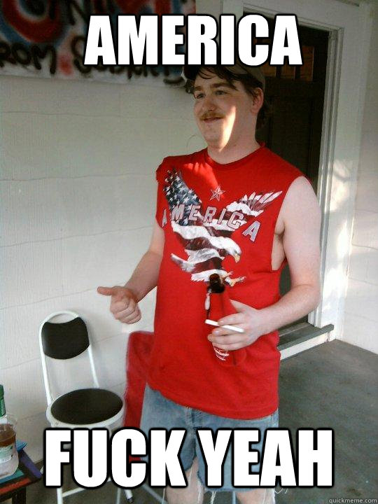 America fuck yeah  Redneck Randal