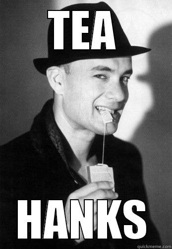 TEA HANKS Misc