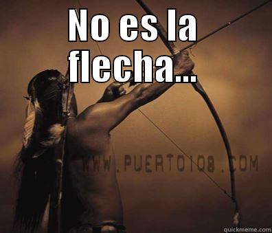 NO ES LA FLECHA...  Misc