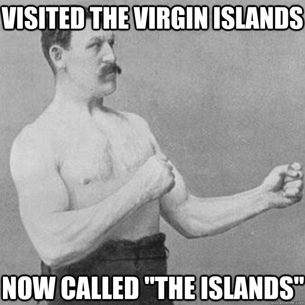 Visited the Virgin Islands Now Called 