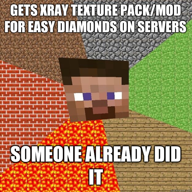 Gets Xray Texture pack/mod for easy diamonds on servers Someone already did it  Minecraft