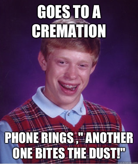 goes to a cremation phone rings ,