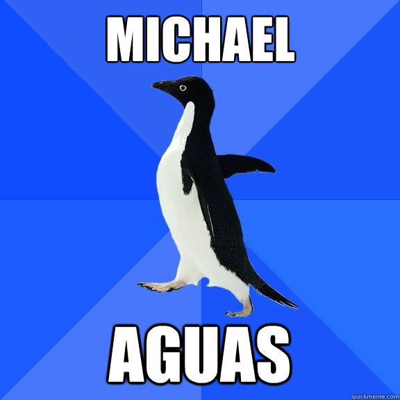 Michael Aguas  Socially Awkward Penguin