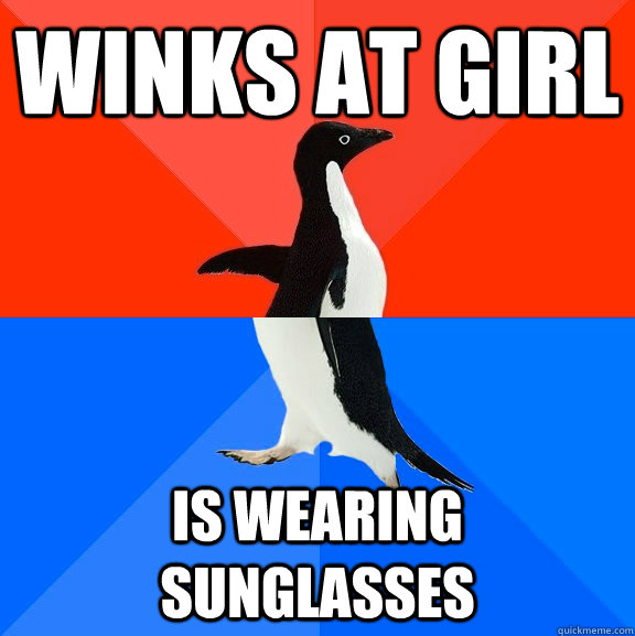 winks at girl is wearing sunglasses  Socially Awesome Awkward Penguin