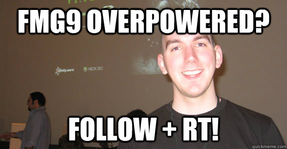 FMG9 OverPowered? Follow + RT! - FMG9 OverPowered? Follow + RT!  Robert Bowling Last Stand