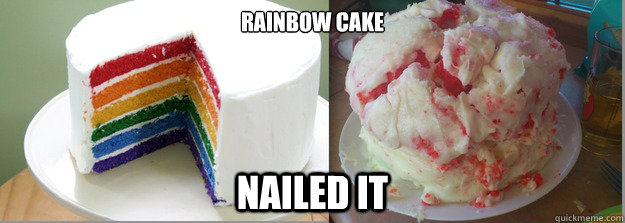 Rainbow Cake Nailed it - Rainbow Cake Nailed it  RainbowcakeFail