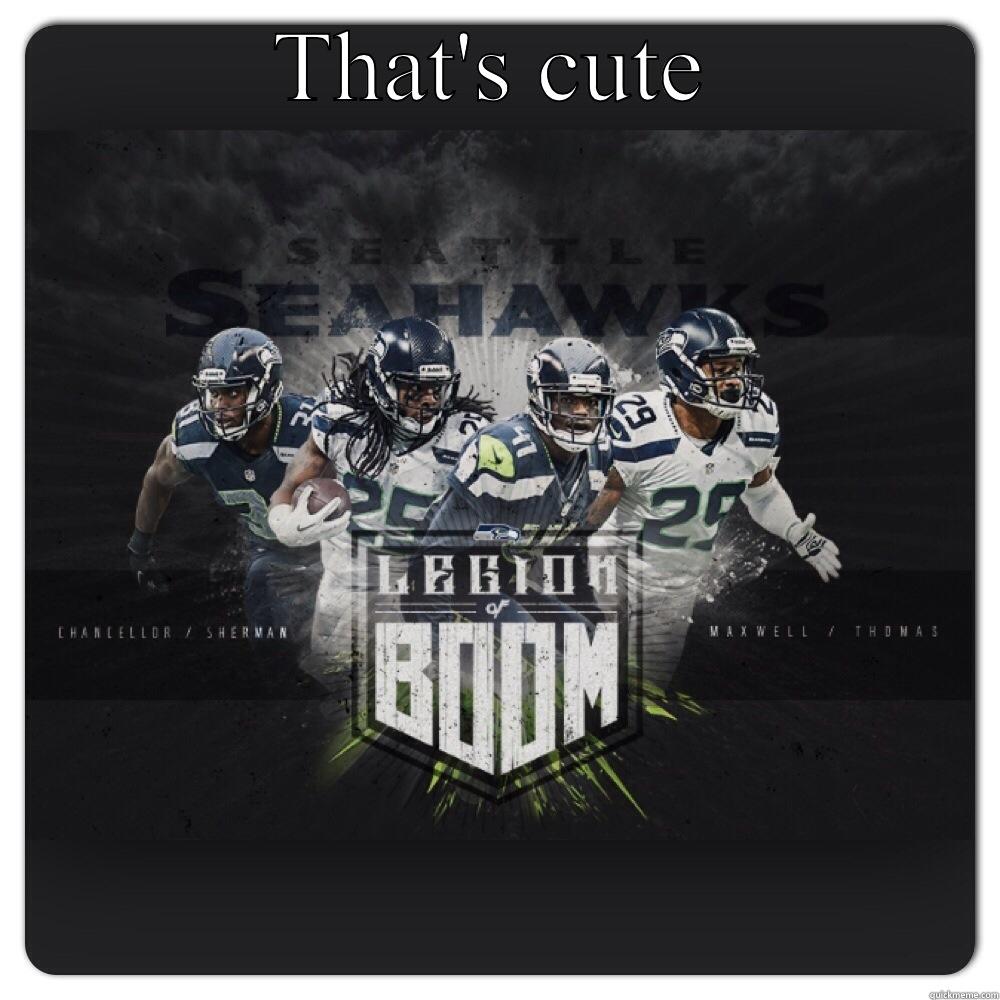 Legion of boom - THAT'S CUTE  Misc