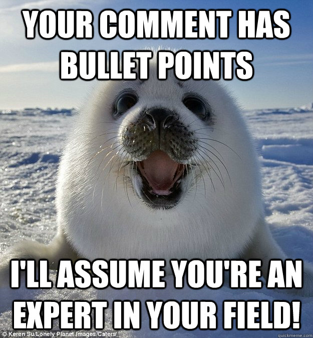 Your comment has bullet points I'll assume you're an expert in your field!  