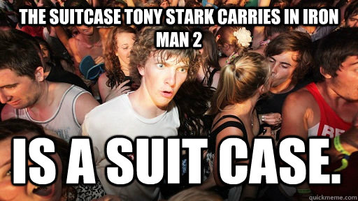 The suitcase Tony Stark carries in Iron Man 2 Is a suit case.  Sudden Clarity Clarence