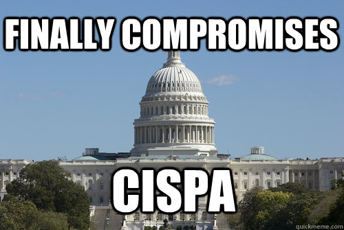 Finally Compromises CISPA - Finally Compromises CISPA  Scumbag Congress